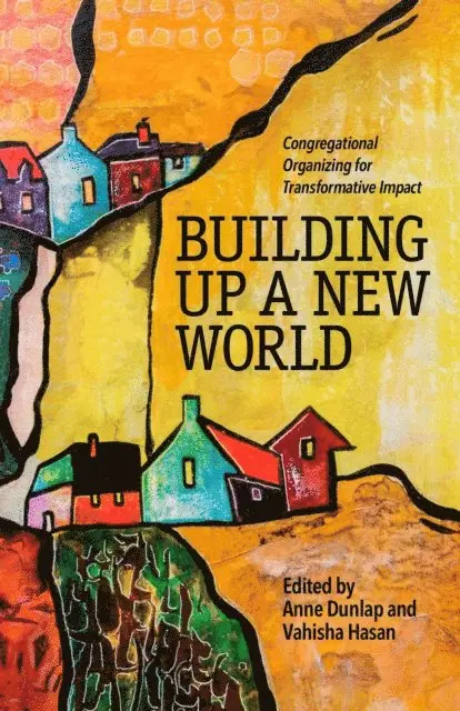 Vahisha Hasan, Anne Dunlap - Building Up a New World, E-bok. Tillgänglighet: Lägg i varukorg