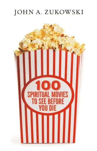 John A. Zukowski - 100 Spiritual Movies to See before You Die, E-bok. Tillgänglighet: Lägg i varukorg