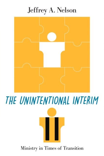 Jeffrey A. Nelson - Unintentional Interim, E-bok