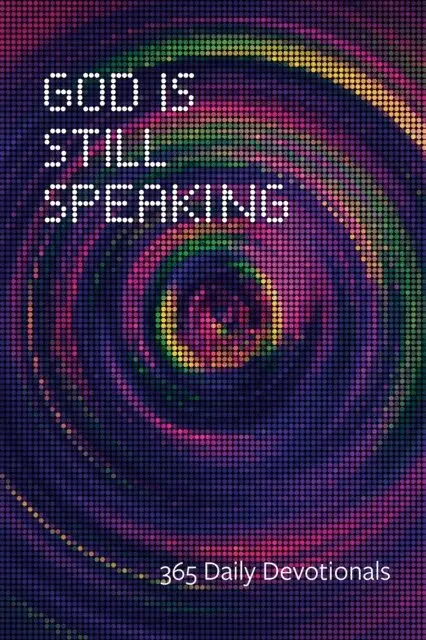 Stillspeaking Writers' Group - God Is Still Speaking, E-bok. Tillgänglighet: Lägg i varukorg