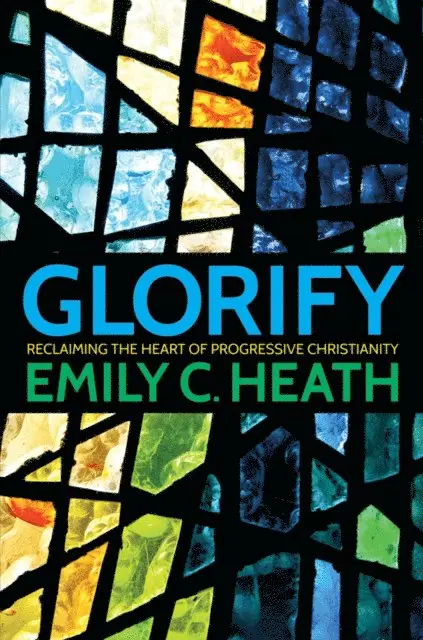 E. Carrington Heath - Glorify, E-bok. Tillgänglighet: Lägg i varukorg