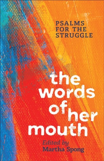 Martha Spong - Words of Her Mouth, E-bok
