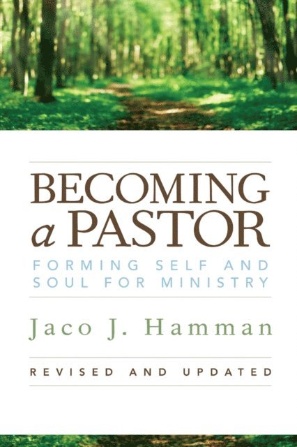 Jaco J. Hamman - Becoming a Pastor:, E-bok