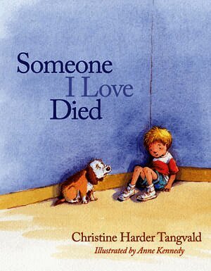 Someone I Love Died