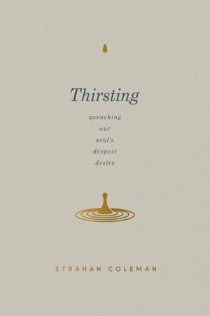 Strahan Coleman - Thirsting, Häftad. Tillgänglighet: Lägg i varukorg
