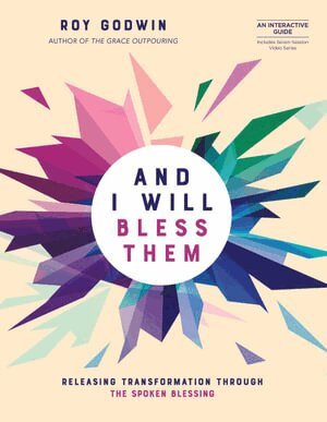 Roy Godwin - And I Will Bless Them, Häftad