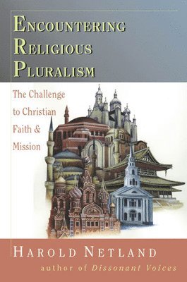 Harold Netland - Encountering Religious Pluralism, Häftad. Tillgänglighet: Lägg i varukorg