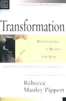 Transformation: Developing a Heart for God