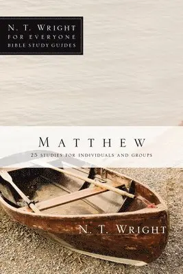 N. T. Wright - Matthew: 25 Studies for Individuals and Groups, Häftad. Tillgänglighet: Lägg i varukorg