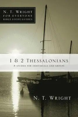 N. T. Wright - 1 & 2 Thessalonians, Häftad. Tillgänglighet: Lägg i varukorg