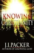 Knowing Christianity: A Manual of Wisdom for Home & Family