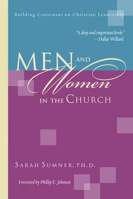 Sarah Sumner - Men and Women in the Church: Building Consensus on Christian Leadership, Häftad. Tillgänglighet: Lägg i varukorg