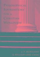 Craig - Philosophical Foundations for a Chr, Häftad