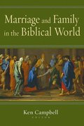 Marriage & Family in the Biblical W