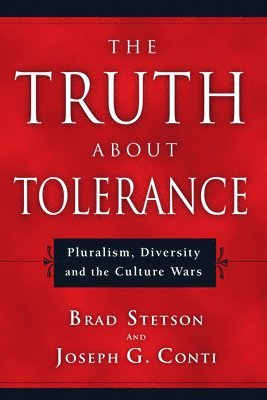 Truth About Tolerance