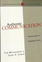 Authentic Communication  Christian Speech Engaging Culture