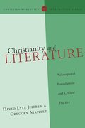 Christianity and Literature  Philosophical Foundations and Critical Practice