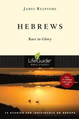 James W. Reapsome - Hebrews: Race to Glory, Häftad. Tillgänglighet: Tillfälligt slut