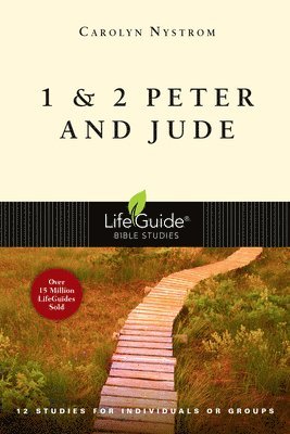 Carolyn Nystrom - 1 & 2 Peter and Jude: 12 Studies for Individuals or Groups, Häftad