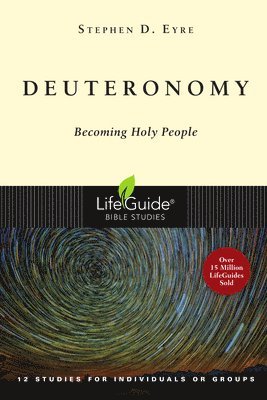 Stephen D. Eyre - Deuteronomy: Becoming Holy People, Häftad. Tillgänglighet: Lägg i varukorg