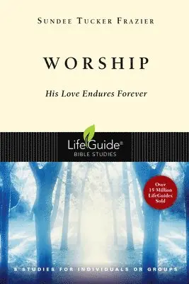 Sundee Tucker Frazier - Worship: His Love Endures Forever, Häftad. Tillgänglighet: Tillfälligt slut
