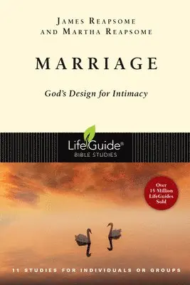 James W. Reapsome, Martha Reapsome - Marriage: God's Design for Intimacy, Häftad. Tillgänglighet: Tillfälligt slut