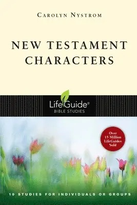 Carolyn Nystrom - New Testament Characters, Häftad. Tillgänglighet: Tillfälligt slut