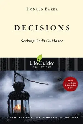 Donald Baker - Decisions: Seeking God's Guidance, Häftad. Tillgänglighet: Tillfälligt slut