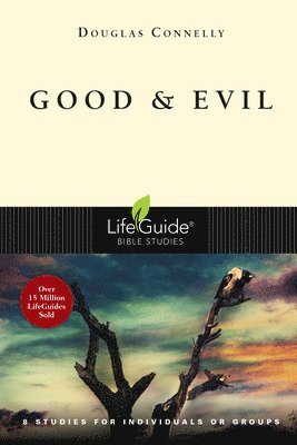 Douglas Connelly - Good and Evil, Häftad