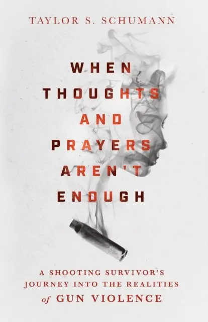 Taylor S. Schumann - When Thoughts and Prayers Aren't Enough, E-bok. Tillgänglighet: Lägg i varukorg