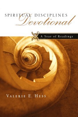 Valerie E. Hess - Spiritual Disciplines Devotional: A Year of Readings, Häftad