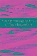 Strengthening The Soul Of Your Leadership