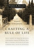 Crafting a Rule of Life  An Invitation to the WellOrdered Way