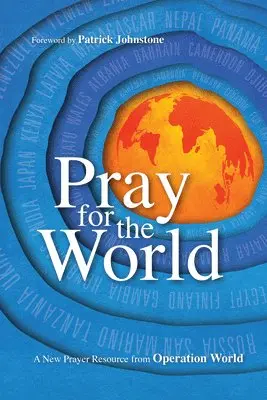 Patrick Johnstone, Molly Wall, Molly Wall - Pray for the World – A New Prayer Resource from Operation World, Häftad. Tillgänglighet: Lägg i varukorg
