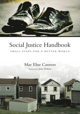 Mae Elise Cannon - Social Justice Handbook: Small Steps for a Better World, Häftad. Tillgänglighet: Lägg i varukorg