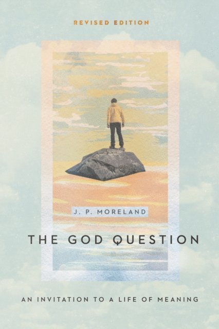 J. P. Moreland - God Question, E-bok