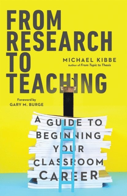Michael Kibbe - From Research to Teaching, E-bok