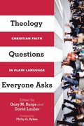 Theology Questions Everyone Asks - Christian Faith in Plain Language