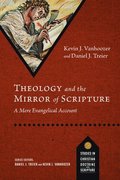 Theology and the Mirror of Scripture: A Mere Evangelical Account