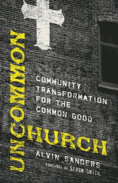 Alvin Sanders - Uncommon Church, E-bok