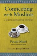Connecting with Muslims  A Guide to Communicating Effectively