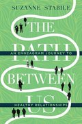 The Path Between Us  An Enneagram Journey to Healthy Relationships