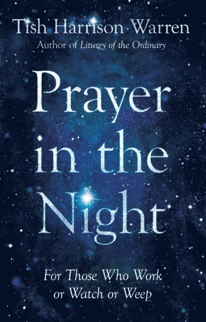 Tish Harrison Warren - Prayer in the Night, E-bok