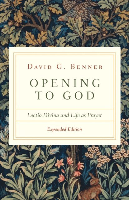 David G. Benner - Opening to God, E-bok