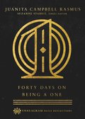 Forty Days on Being a One