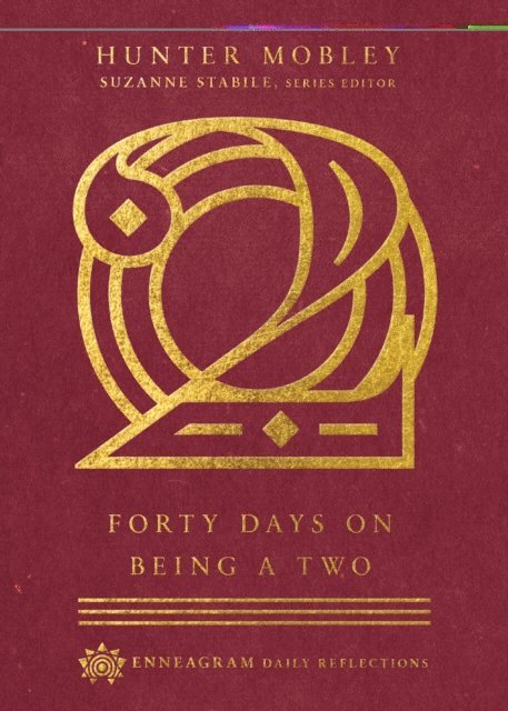 Hunter Mobley - Forty Days on Being a Two, E-bok