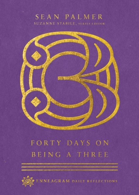 Sean Palmer - Forty Days on Being a Three, E-bok