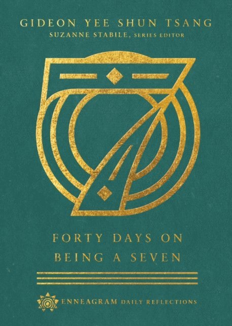 Gideon Yee Shun Tsang - Forty Days on Being a Seven, E-bok