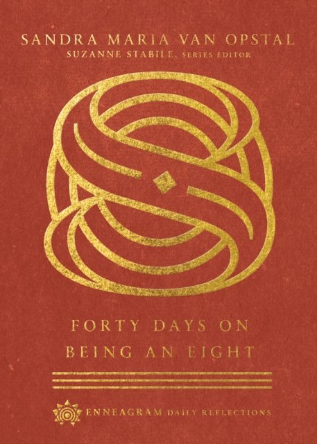 Sandra Maria Van Opstal - Forty Days on Being an Eight, E-bok