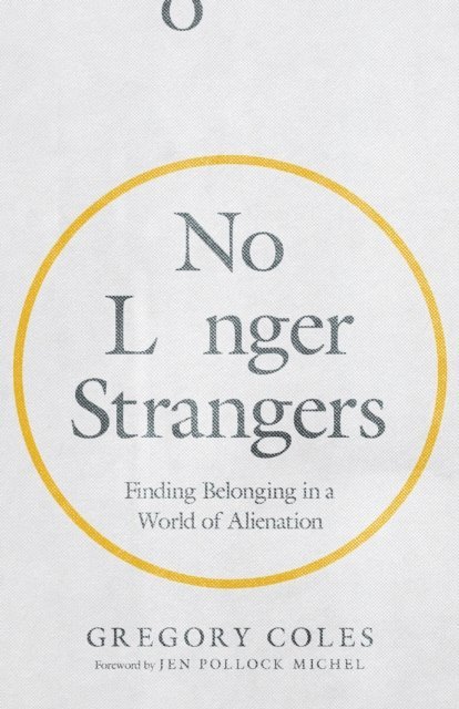 Gregory Coles - No Longer Strangers, E-bok